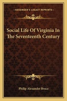 Paperback Social Life of Virginia in the Seventeenth Century Book