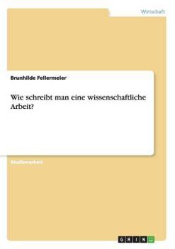 Paperback Wie schreibt man eine wissenschaftliche Arbeit? [German] Book