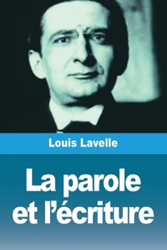 Paperback La parole et l'écriture [French] Book