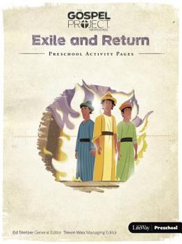 Paperback The Gospel Project for Preschool: Preschool Activity Pages - Volume 6: Exile and Return Book