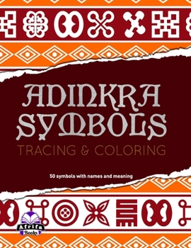 Paperback Adinkra Symbols: Tracing and Coloring book