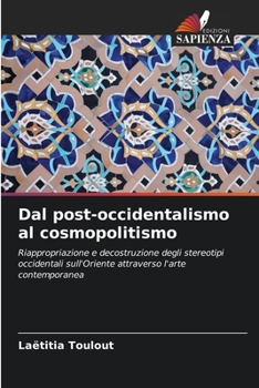 Paperback Dal post-occidentalismo al cosmopolitismo [Italian] Book