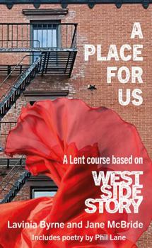 Paperback A Place For Us: A Lent course based on West Side Story Book