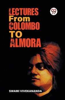 Paperback Lectures From Colombo To Almora Book