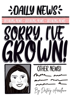 Paperback Sorry, I've Grown! Book