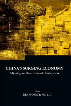 Hardcover China's Surging Economy: Adjusting for More Balanced Development Book