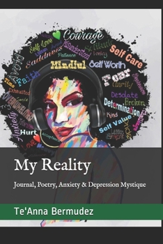 Paperback My Reality: Journal, Poetry, Anxiety & Depression Mystique Book
