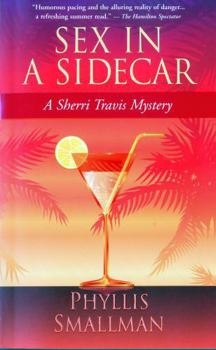 Paperback Sex in a Sidecar: A Sherri Travis Mystery Book