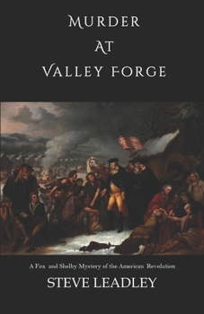 Paperback Murder at Valley Forge: A Fox and Shelby Mystery of the American Revolution Book