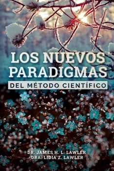 Paperback Los nuevos paradigmas del Método Científico (Spanish Edition) [Spanish] Book