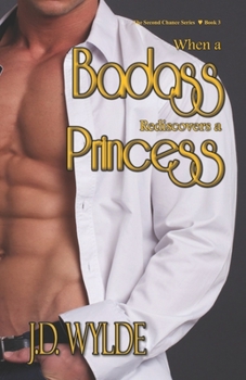 Paperback When a Badass Rediscovers and Princess Book