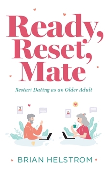 Paperback Ready, Reset, Mate: Restart Dating as an Older Adult Book