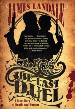 Hardcover The Last Duel: A True Story of Death and Honour Book