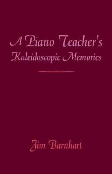 Paperback A Piano Teacher's Kaleidoscopic Memories Book