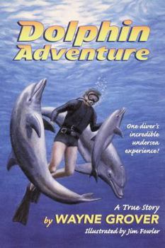 Paperback Dolphin Adventure:: A True Story Book