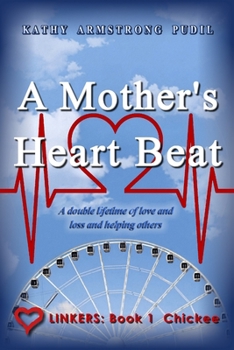 Paperback A Mother's Heart Beat: Chickee Book