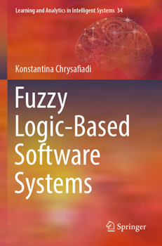 Paperback Fuzzy Logic-Based Software Systems Book