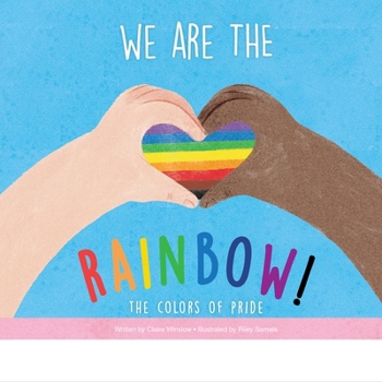 Library Binding We Are the Rainbow!: The Colors of Pride Book