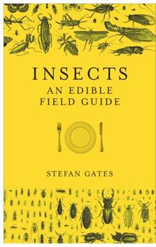 Hardcover Insects: An Edible Field Guide Book