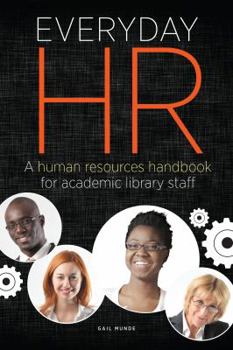 Paperback Everyday HR: A Human Resources Handbook for Academic Library Staff Book