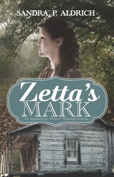 Paperback Zetta's Mark: An Appalchian Widow's Victorious Journey Book