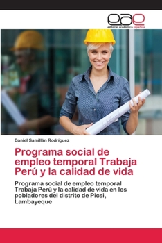 Paperback Programa social de empleo temporal Trabaja Perú y la calidad de vida [Spanish] Book