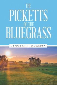 Paperback The Picketts of the Bluegrass Book