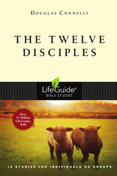 The Twelve Disciples LBS - Book  of the LifeGuide Bible Studies