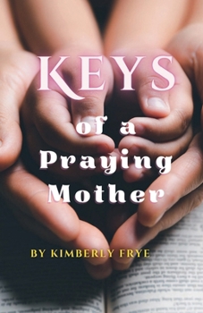 Paperback Keys of a Praying Mother Book