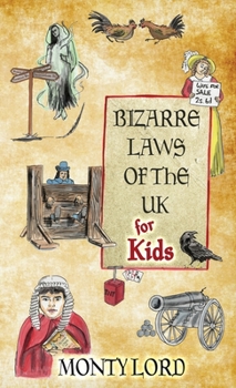 Hardcover Bizarre Laws of the UK for Kids Book