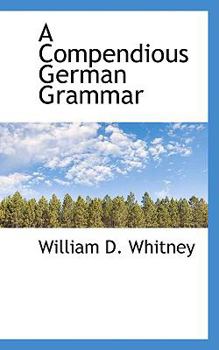 Paperback A Compendious German Grammar Book