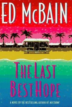 The Last Best Hope (Matthew Hope Mysteries) - Book #13 of the Matthew Hope