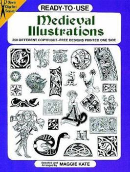 Paperback Ready-to-Use Medieval Illustrations: 424 Different Copyright-Free Designs (Dover Clip Art Ready-to-Use) Book