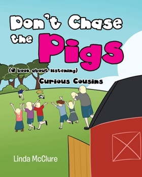 Paperback Don't Chase the Pigs: (a book about listening) Book