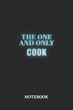 Paperback The One And Only Cook Notebook: 6x9 inches - 110 dotgrid pages - Greatest Passionate working Job Journal - Gift, Present Idea Book