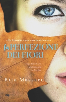 Paperback La Perfezione Dei Fiori [Italian] Book