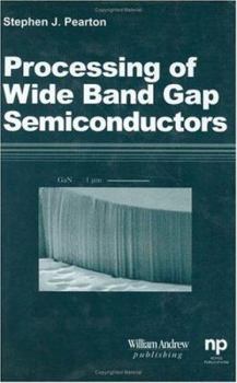 Hardcover Processing of 'Wide Band Gap Semiconductors Book