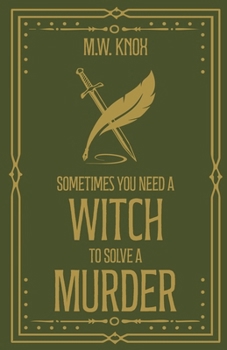 Paperback Sometimes You Need a Witch to Solve a Murder Book