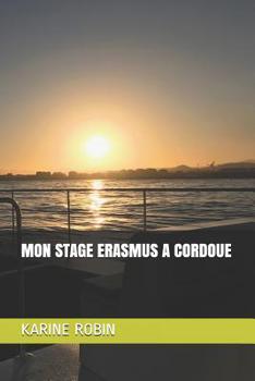 Paperback Mon Stage Erasmus a Cordoue [French] Book