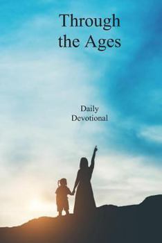 Paperback Through the Ages: Daily Devotional Book