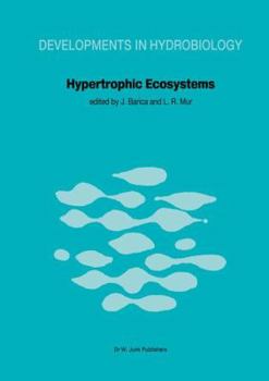 Paperback Hypertrophic Ecosystems: S.I.L. Workshop on Hypertrophic Ecosystems Held at Växjö, September 10-14, 1979 Book