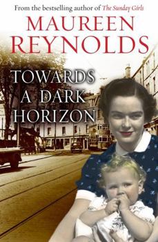 Paperback Towards a Dark Horizon. Maureen Reynolds Book