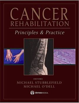 Hardcover Cancer Rehabilitation: Principles and Practice Book