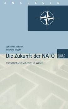 Paperback Die Zukunft Der NATO: Transatlantische Sicherheit Im Wandel [German] Book