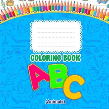 Paperback ABC & Animals Learning Book: Alphabet Learning with Animals Book