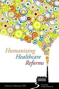 Paperback Humanizing Healthcare Reforms Book