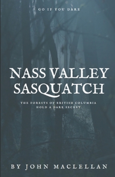 Paperback Nass Valley Sasquatch: Go if you dare Book