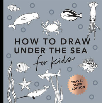 Paperback Under the Sea: How to Draw Books for Kids with Dolphins, Mermaids, and Ocean an Imals (Stocking Stuffers for Kids): How to Draw Books for Kids with Do Book