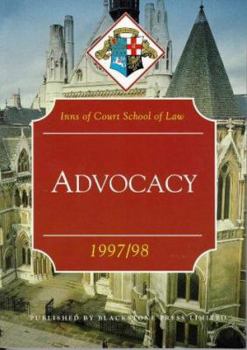 Paperback Bar Manual: Advocacy: 1997/98 (Bar Manuals) (Inns of Court Bar Manuals) Book