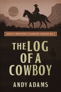 The Log of a Cowboy